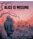 Alice is Missing RPG Silent Role Playing Game *Englische Version*