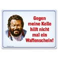 Bud Spencer Tin Sign Gegen meine Kelle hilft nicht mal... 10 x 15 cm