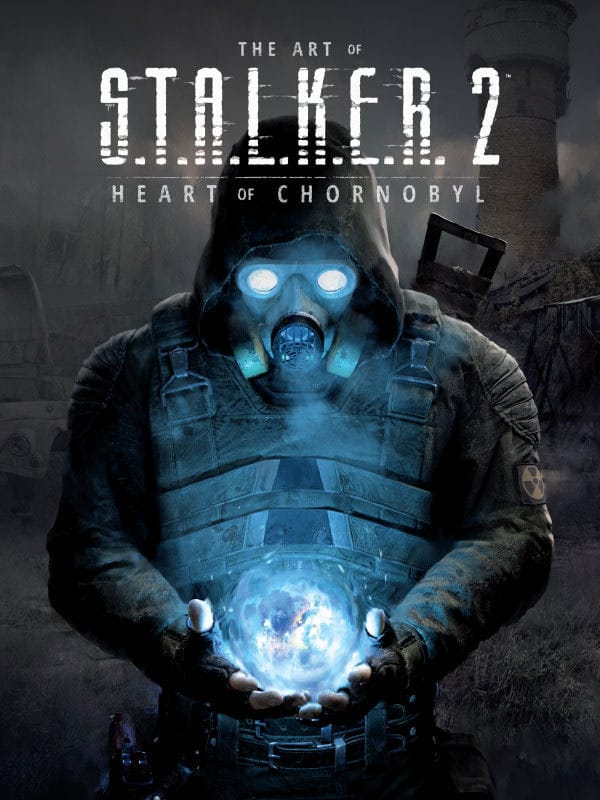 S.T.A.L.K.E.R. Art Book The Art of S.T.A.L.K.E.R. 2: Heart of Chornobyl